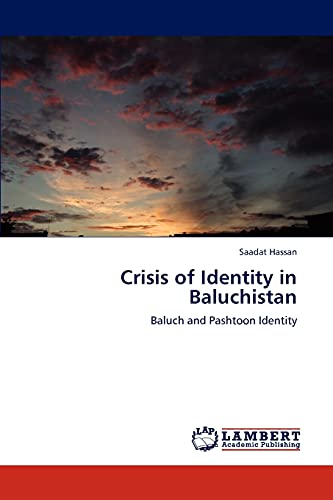 Imagen de archivo de Crisis of Identity in Baluchistan a la venta por Chiron Media