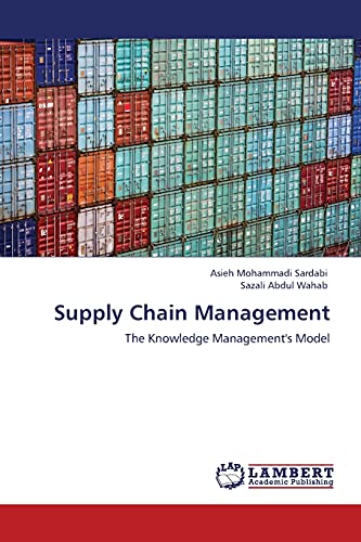 Stock image for Supply Chain Management: The Knowledge Management's Model for sale by Lucky's Textbooks