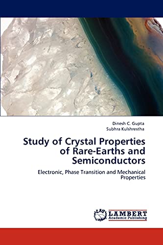 Stock image for Study of Crystal Properties of Rare-Earths and Semiconductors for sale by Chiron Media