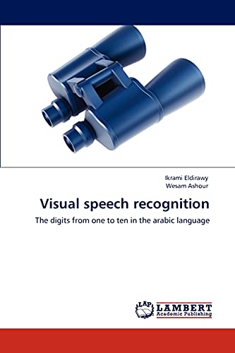 9783845438979: Visual speech recognition: The digits from one to ten in the arabic language
