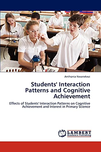 Imagen de archivo de Students' Interaction Patterns and Cognitive Achievement a la venta por Chiron Media
