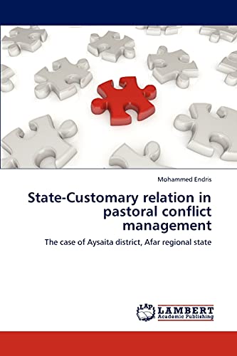 State-Customary relation in pastoral conflict management - Mohammed Endris