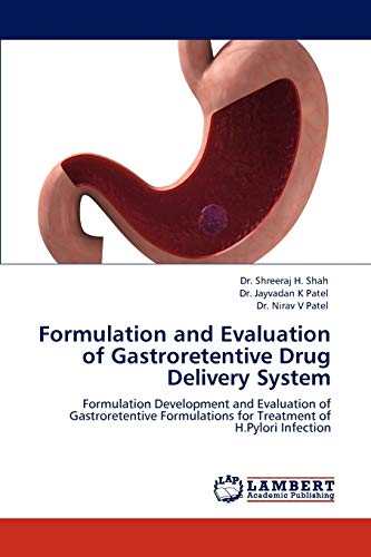 Stock image for Formulation and Evaluation of Gastroretentive Drug Delivery System for sale by Ria Christie Collections