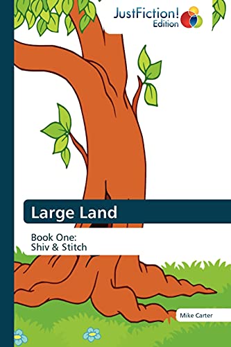 Large Land : Book One: Shiv & Stitch - Mike Carter