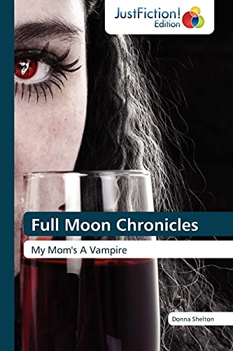 Beispielbild fr Full Moon Chronicles zum Verkauf von Ria Christie Collections