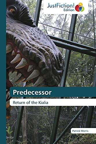 Predecessor: Return of the Kialia (9783845446301) by Morris, Patrick