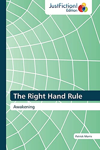 The Right Hand Rule: Awakening (9783845446882) by Morris, Patrick