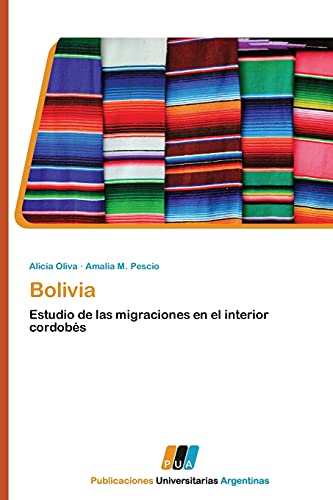 Stock image for Bolivia: Estudio de las migraciones en el interior cordobs (Spanish Edition) for sale by Lucky's Textbooks