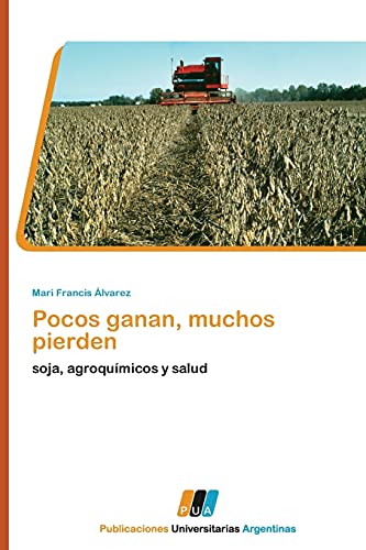 Stock image for Pocos Ganan; Muchos Pierden for sale by Ria Christie Collections