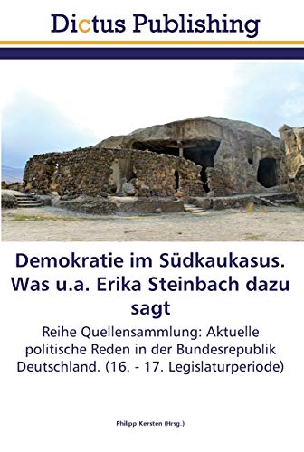 Stock image for Demokratie im Sudkaukasus. Was u.a. Erika Steinbach dazu sagt for sale by Chiron Media