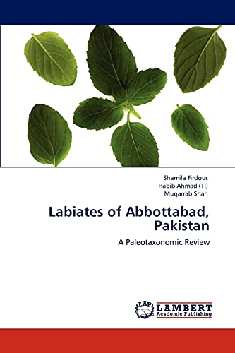 Stock image for Labiates of Abbottabad, Pakistan: A Paleotaxonomic Review for sale by Lucky's Textbooks