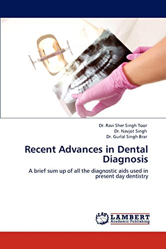 Imagen de archivo de Recent Advances in Dental Diagnosis: A brief sum up of all the diagnostic aids used in present day dentistry a la venta por Lucky's Textbooks