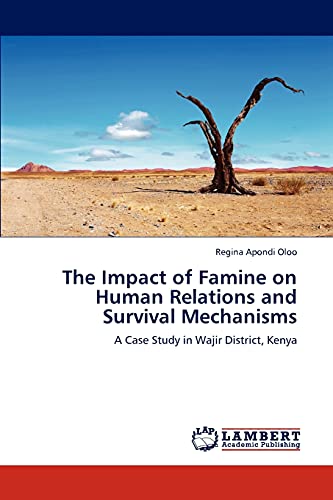 Imagen de archivo de The Impact of Famine on Human Relations and Survival Mechanisms a la venta por Chiron Media