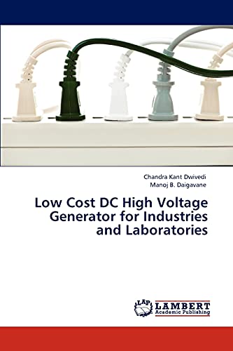 9783845474496: Low Cost DC High Voltage Generator for Industries and Laboratories