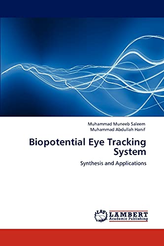 Stock image for Biopotential Eye Tracking System: Synthesis and Applications for sale by Lucky's Textbooks
