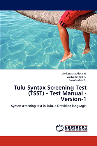 Stock image for Tulu Syntax Screening Test (Tsst) - Test Manual - Version-1 for sale by Chiron Media
