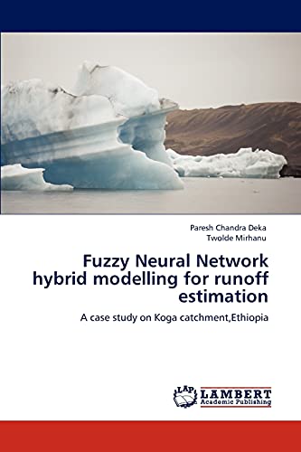 Imagen de archivo de Fuzzy Neural Network hybrid modelling for runoff estimation a la venta por Chiron Media