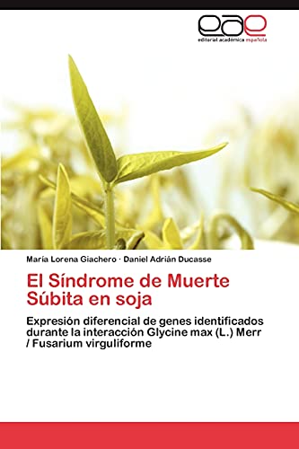 Imagen de archivo de El Sindrome de Muerte Subita En Soja a la venta por Chiron Media