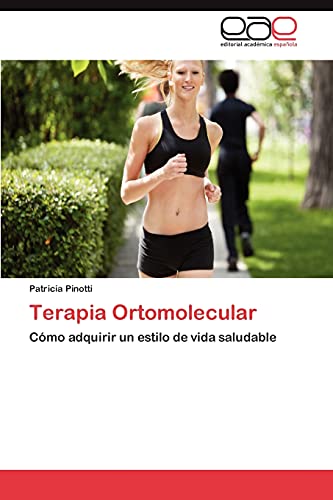 9783845484525: Terapia Ortomolecular: Cmo adquirir un estilo de vida saludable