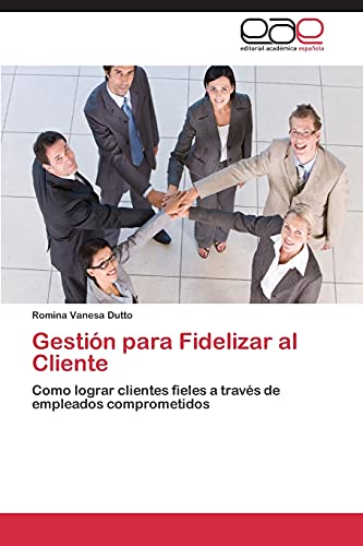 Gestion Para Fidelizar Al Cliente - Romina Vanesa Dutto