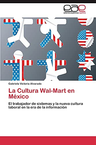 Stock image for La Cultura Wal-Mart en Mexico for sale by Chiron Media