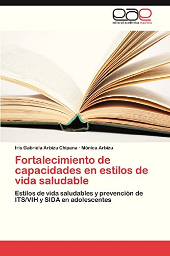 Stock image for Fortalecimiento de Capacidades En Estilos de Vida Saludable for sale by Chiron Media