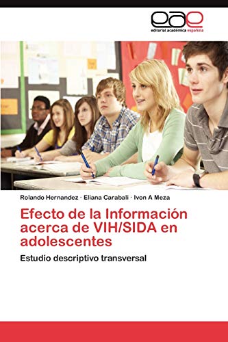 Stock image for Efecto de la Informacion acerca de VIH/SIDA en adolescentes for sale by Chiron Media