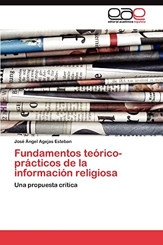 Imagen de archivo de Fundamentos teorico-practicos de la informacion religiosa a la venta por Chiron Media