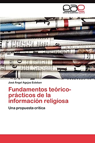 Stock image for Fundamentos teorico-practicos de la informacion religiosa for sale by Chiron Media