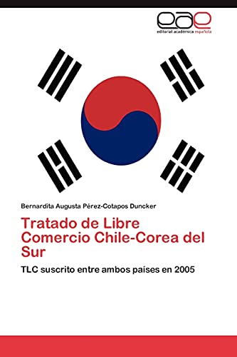 Stock image for Tratado de Libre Comercio Chile-Corea del Sur for sale by Chiron Media