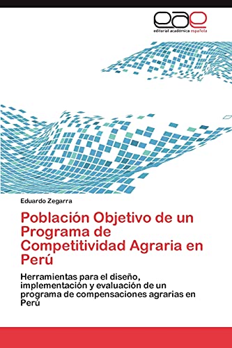 Stock image for Poblacion Objetivo de un Programa de Competitividad Agraria en Peru for sale by Chiron Media