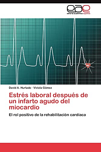 Stock image for Estres laboral despues de un infarto agudo del miocardio for sale by Chiron Media