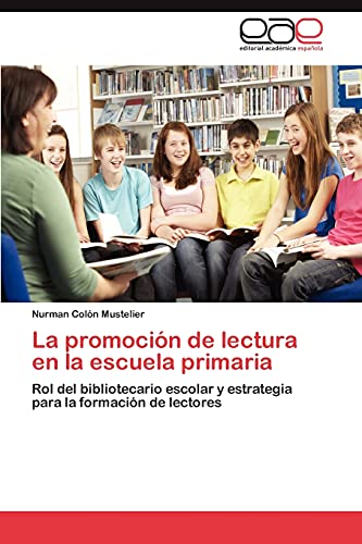 Stock image for La promocion de lectura en la escuela primaria for sale by Chiron Media