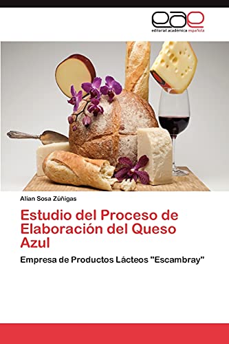 Imagen de archivo de Estudio del Proceso de Elaboracion del Queso Azul a la venta por Chiron Media