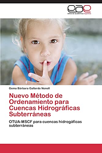 Beispielbild fr Nuevo Metodo de Ordenamiento Para Cuencas Hidrograficas Subterraneas zum Verkauf von Chiron Media
