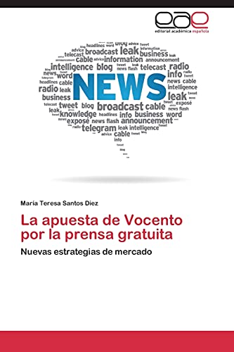 Beispielbild fr La Apuesta de Vocento Por La Prensa Gratuita zum Verkauf von Chiron Media