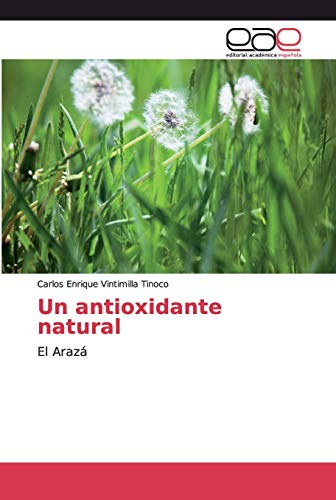 Beispielbild fr Un antioxidante natural: El Araz (Spanish Edition) zum Verkauf von Lucky's Textbooks