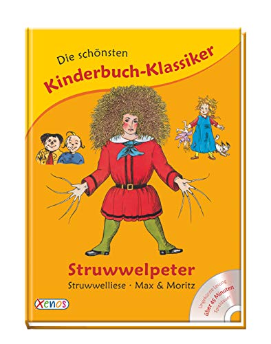 Stock image for Die sch nsten Kinderbuch-Klassiker: Struwwelpeter, Struwwelliese, Max & Moritz: Struwwelpeter, Struwwelliese, Max und Moritz for sale by ThriftBooks-Atlanta