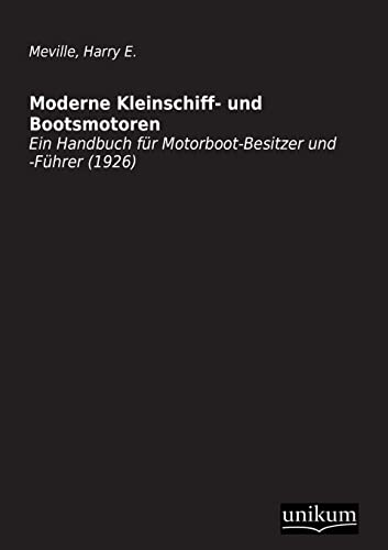 Stock image for Moderne Kleinschiff- Und Bootsmotoren (German Edition) for sale by Lucky's Textbooks
