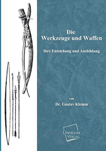 Stock image for Die Werkzeuge Und Waffen (German Edition) for sale by Lucky's Textbooks