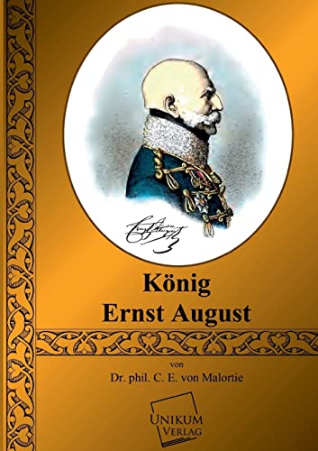 Beispielbild fr Knig Ernst August zum Verkauf von Buchpark