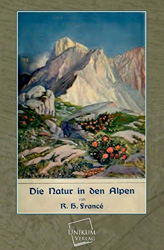 Imagen de archivo de Die Natur in Den Alpen (German Edition) a la venta por Lucky's Textbooks