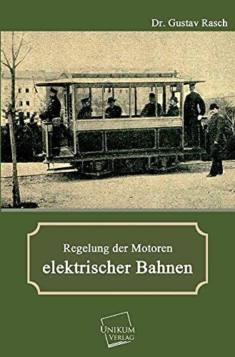 Beispielbild fr Regelung Der Motoren Elektrischer Bahnen zum Verkauf von Chiron Media