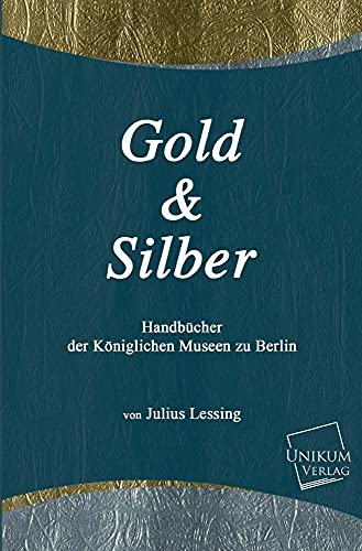 Beispielbild fr Gold Und Silber zum Verkauf von Chiron Media