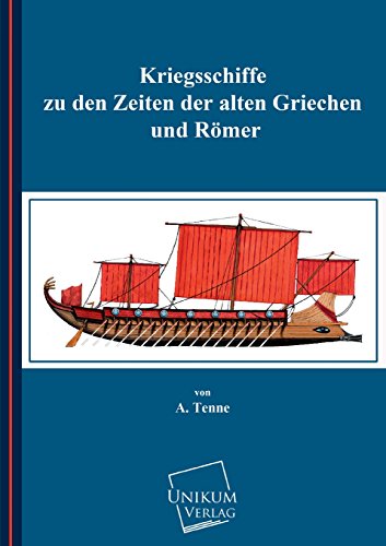 9783845711546: Kriegsschiffe Zu Den Zeiten Der Alten Griechen Und Romer