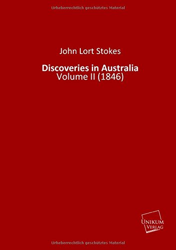 Beispielbild fr Discoveries in Australia: Volume II (1846) zum Verkauf von getbooks GmbH