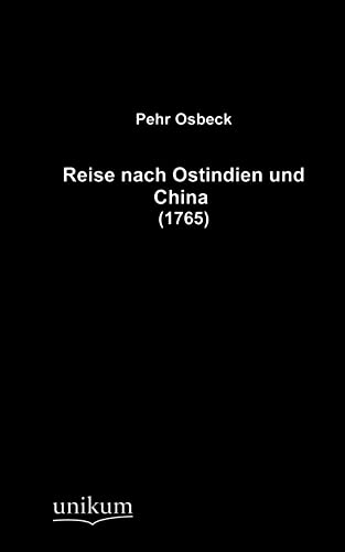 9783845712550: Reise nach Ostindien und China: (1765)