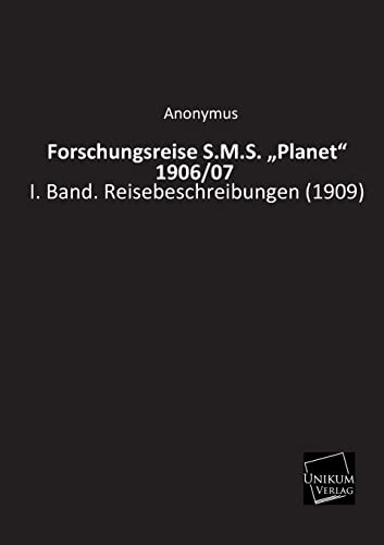 Imagen de archivo de Forschungsreise S.M.S. Planet 1906/07 a la venta por Chiron Media