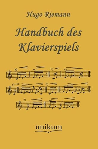Handbuch des Klavierspiels (9783845720524) by Hugo Riemann