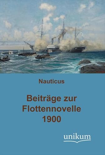 BeitrÃ¤ge zur Flottennovelle 1900 (9783845720654) by Anonymus